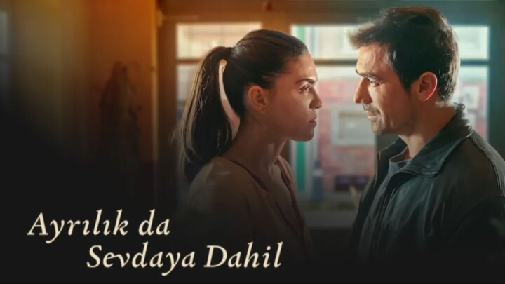 Ayrılık da Sevdaya Dahil - Végzetes szerelem 1. Sezon 8. Bölüm