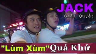 Trưởng Nhóm Cũ GR5 Của JACK Chia Sẻ Xúc Động Về Những Ồn Ào LÙM XÙM Trong Qúa Khứ