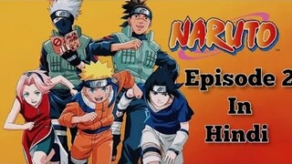 Naruto Season 1 episode 2 In (Official) Hindi Dubbed | Naruto In Official Hindi |