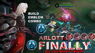 ARLOTT Is Finally Here | ARLOTT 2023 Tutorial, Build, Emblem, Combo & Tricks | MLBB