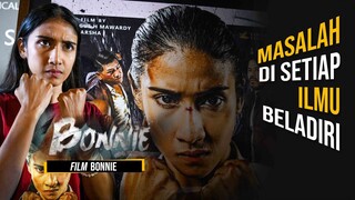 Sinopsis Film - Bonnie: Masalah di Setiap Ilmu Beladiri