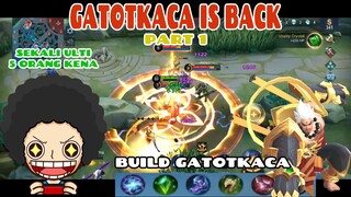 GATOTKACA IS BACK PART 1 II GAMEPLAY AND BUILD GATOTKACA OFFLANE + GATOT DAMAGE