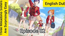 The Three Mikadano Sisters Are Surprisingly Easy Episode 02 (Dub) eng