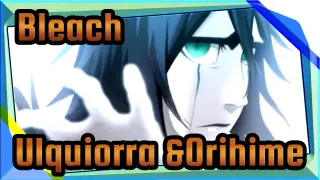Bleach|【MAD】Thinking about you（Ulquiorra &Orihime）