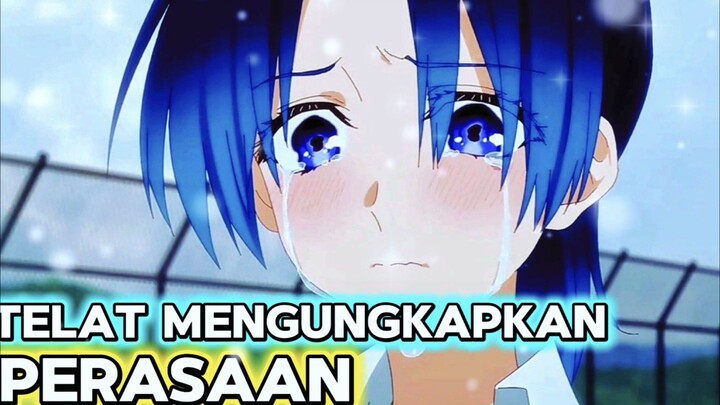 telat mengungkap perasaan berakhir😭😌