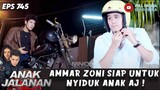 AMMAR ZONI SIAP UNTUK NYIDUK ANAK AJ ! - ANAK JALANAN