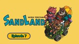 SaND LaND: The Series Ep7
