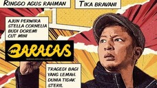 BARACAS - BARISAN ANTI CINTA ASMARA (2017)