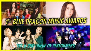 1st Blue Dragon Music Awards 1st and 2nd Lineup of Performers