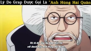 Lý do Grap được gọi là anh hùng hải quân#2