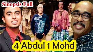 Sinopsis Full drama 4 Abdul 1 Mohd