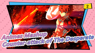 The Counter-attack of The Desperate (epic) | Animes Mashup_2