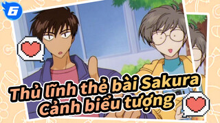 [Thủ lĩnh thẻ bài Sakura] Cảnh biểu tượng chúng ta bỏ lỡ trước đây_6