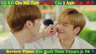 Review Phim Đam Mỹ: Cái Kết Cho Mối Tình Lén Lút Của 2 Anh Hàng Xóm | Xác Suất Tình Yêu 12 %