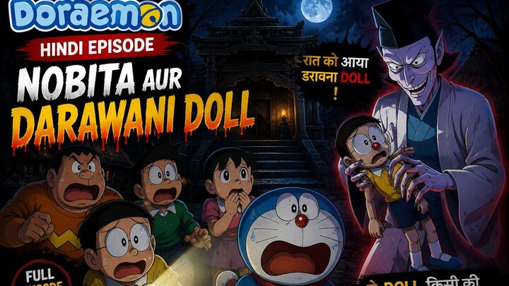 Doraemon Hindi Episode | Nobita Aur Darawani Doll 😱