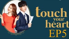 Touch your Heart [Korean Drama] in Urdu Hindi Dubbed EP5