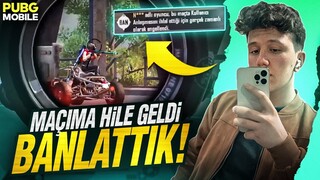 MAÇIMA HİLE GELDİ BANLATTIK! 😱 | PUBG MOBİLE