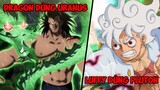 Luffy dùng Pluton, Dragon có Uranus - Cách thức vận hành của VŨ KHÍ CỔ ĐẠI [One Piece]