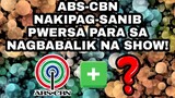 ABS-CBN NAKIPAG-NAGSANIB PWERSA PARA SA NAGBABALIK NA SHOW! KAPAMILYA FANS EXCITED NA!