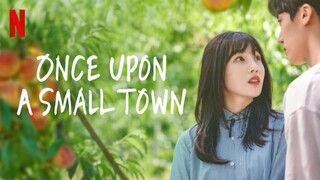 Once Upon a Small Town_Eng Sub Ep.1