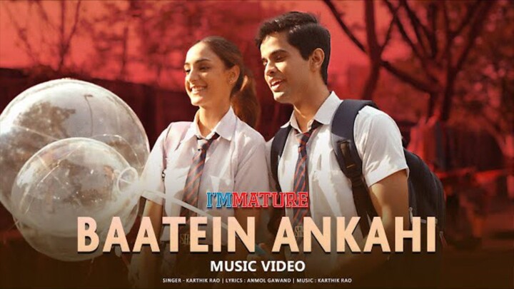 Baatein Ankahi | Immature season 3 song |