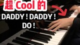 [เปียโน] Miss Kaguya อยากให้ฉันสารภาพ Season 2 OP เวอร์ชั่นเต็ม - "DADDY! DADDY! DO!" เจ๋งมาก มาเต้น