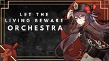 Hu Tao: Let the Living Beware Orchestral Cover