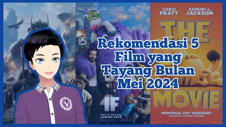 Rekomendasi 5 Film yang Tayang Bulan Mei 2024 [Vcreator Indonesia]