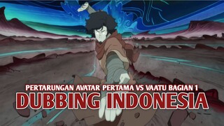 Pertarungan Avatar Pertama vs Vaatu | Avatar The Legend of Korra [DubbingIndonesia] Bagian 1