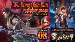 Eps 08 Wu Dong Qian Kun [Martial Universe ] 武动乾坤 第4季 Season 4 Sub Indo