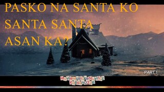 santa santa 2 ang christmas ni santa