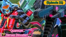 Quantum Heroes Dinoster (Season 2) (Episode 33)