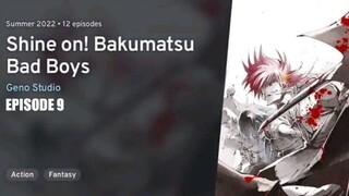 SHINE ON! BAKUMATSU BAD BOYS Episode 9