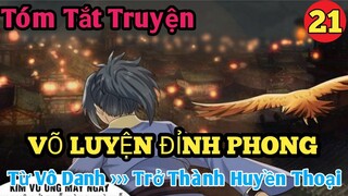 Tóm Tắt Truyện : Võ Luyện Đỉnh Phong P21 || Bo Kin Comic