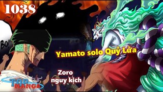 [Phân tích OP 1038]. Phần 1: Yamato solo Quỷ Lửa - Zoro nguy kịch - Izo chạm trán CP0!