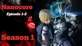 Nanocore Episode 1-2 Sub English