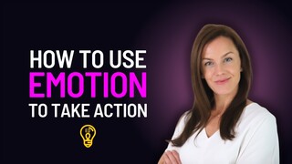 立即获取情感的力量，并朝着您的目标采取行动！Access the Power of Emotion and Take Action Towards your Goals NOW!