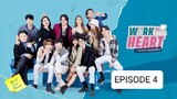 Work From Heart (2022) Episode 4