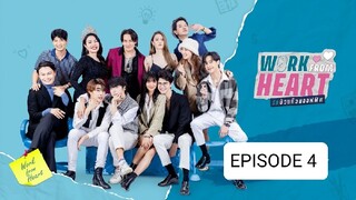 Work From Heart (2022) Episode 4