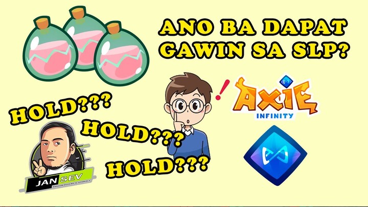 ANO BA GINAWA KO SA SLP HABANG NAKAHOLD AT MABABA ANG PRICE NG SLP? | AXS STAKING AND SLP-WETH LP