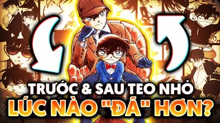 THÁM TỬ LỪNG DANH CONAN | TRƯỚC và SAU TEO NHỎ Của Shinichi / Conan - Đâu mới là cuộc sống lý tưởng?