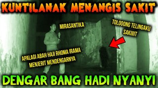 🔴  424- KUNTILANAK JATUH DENGAR SUARA BANG HADI NYANYI | UJI NYALI