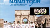 Nana tour seventeen Eps 06
