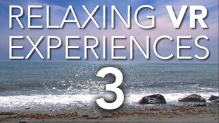 Relaxing VR Experiences - Part 3