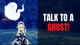 Talk to A Ghost!