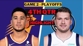 Dallas Mavericks vs Phoenix Suns 4th Qtr Game 2 playoffs Highlights | May 4th, 2022 | NBA 2022