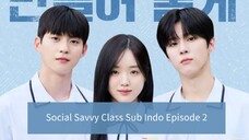 Social Savvy Class Sub Indo Subtitle Indonesia Episode 2