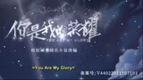 You Are My Glory Episode 03