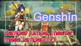 Sampai jumpa, master masa lampau IV1