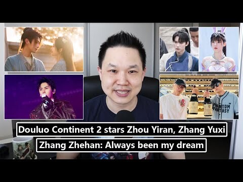 Douluo Continent S2 begins/ Zhang Zhehan holds Thailand concerts/ Jay Chou & Stephen Chow